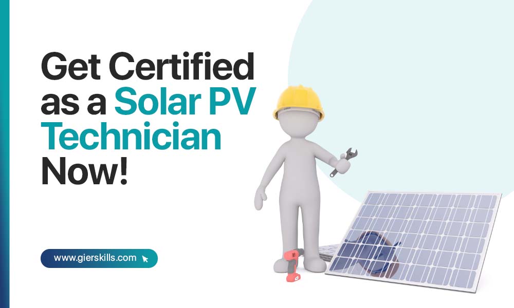 Get Certified as a Solar PV Technician Now