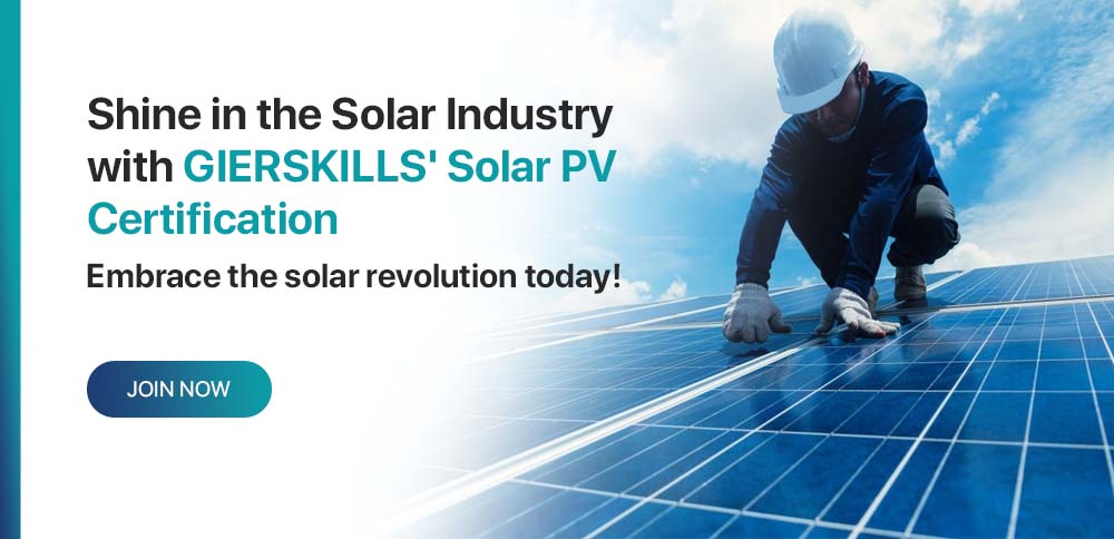 Solar Industry with GIERSKILLS' Solar PV Certification