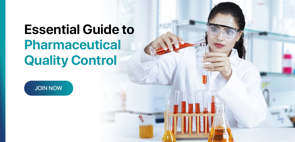 Essential Guide to Pharmaceutical Quality Control